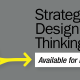 Strategic Design Thinking Title Graphic